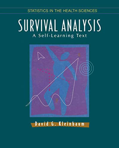 Beispielbild fr Survival Analysis: A Self-Learning Text (Statistics for Biology and Health) zum Verkauf von More Than Words