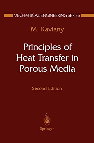 Stock image for Principles of Heat Transfer in Porous Media (Mechanical Engineering Series) for sale by HPB-Red