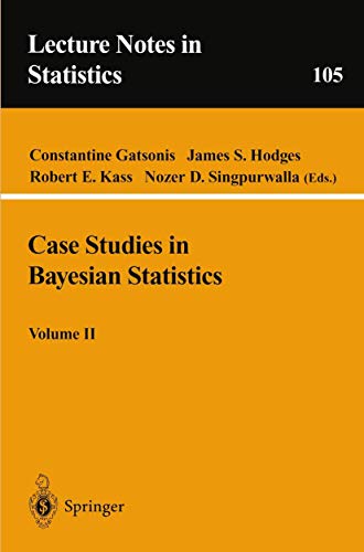 Beispielbild fr Case Studies in Bayesian Statistics, Volume II (Lecture Notes in Statistics, 105) zum Verkauf von Phatpocket Limited