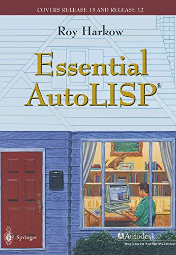 Essential AutoLISPÃ‚Â® - Roy Harkow