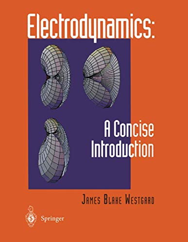 9780387945859: Electrodynamics: A Concise Introduction (And Application)