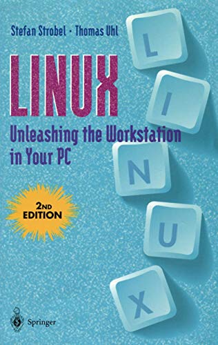 9780387946016: LINUX.: Unleashing the Workstation in your PC, 2nd edition, revised and enhanced 1996