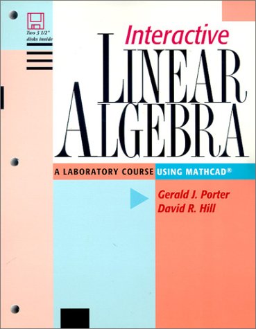 Beispielbild fr Interactive Linear Algebra - incl. 2 mathcads - A Laboratory Course using Mathcad - zum Verkauf von Martin Preu / Akademische Buchhandlung Woetzel