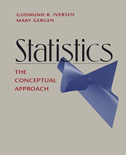 Statistics: The Conceptual Approach (Springer Undergraduate Textbooks in Statistics) (9780387946108) by Iversen, Gudmund R.; Gergen, Mary