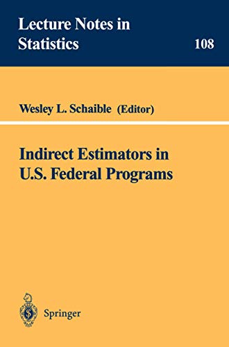 Stock image for Indirect Estimators in U.S. Federal Programs (Lecture Notes in Statistics 108) for sale by Zubal-Books, Since 1961
