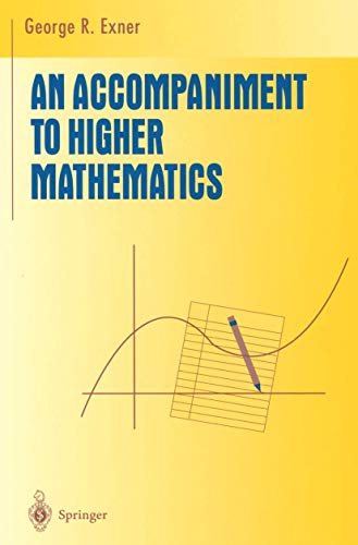 Stock image for An Accompaniment to Higher Mathematics (Undergraduate Texts in Mathematics) for sale by Dream Books Co.