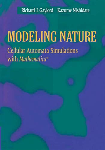 Stock image for Modeling Nature: Cellular Automata Simulations with Mathematica (Sciences; 77) for sale by Goodwill of Colorado