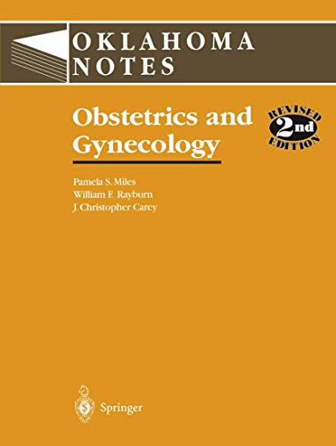 Obstetrics and Gynecology (Oklahoma Notes) (9780387946320) by Miles, Pamela S.; Rayburn, William F.; Carey, John C.