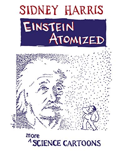 Stock image for Einstein Atomized: More Science Cartoons for sale by Goodwill
