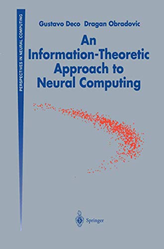 Imagen de archivo de An Information-Theoretic Approach to Neural Computing (Perspectives in Neural Computing) a la venta por Books of the Smoky Mountains