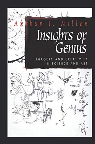 Beispielbild fr Insights of Genius: Imagery and Creativity in Science and Art zum Verkauf von WorldofBooks