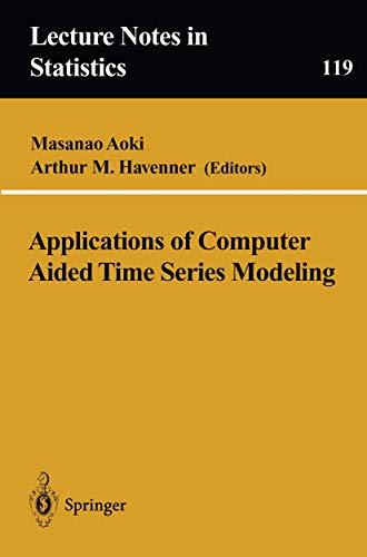 9780387947518: Applications of Computer Aided Time Series Modeling: 119 (Lecture Notes in Statistics)