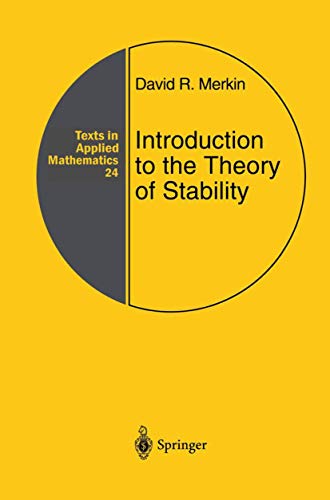 INTRODUCTION TO THE THEORY OF STABILITY. Texts in Applied Mathematics 24