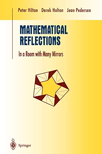 Imagen de archivo de Mathematical Reflections: In a Room with Many Mirrors (Undergradu a la venta por Hawking Books