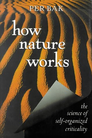 9780387947914: How Nature Works: the science of self-organized criticality (Copernicus)