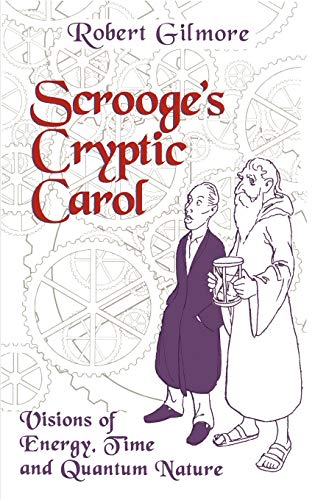 Scrooge's Cryptic Carol: Visions of Energy, Time and Quantum Nature.