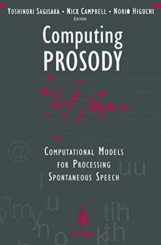 Imagen de archivo de Computing PROSODY: Computational Models for Processing Spontaneous Speech a la venta por Bibliomadness