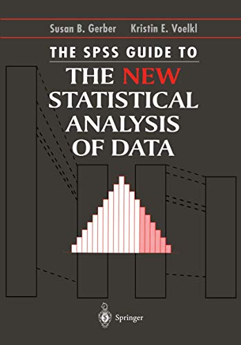 Beispielbild fr The SPSS Guide to the New Statistical Analysis of Data. zum Verkauf von CSG Onlinebuch GMBH
