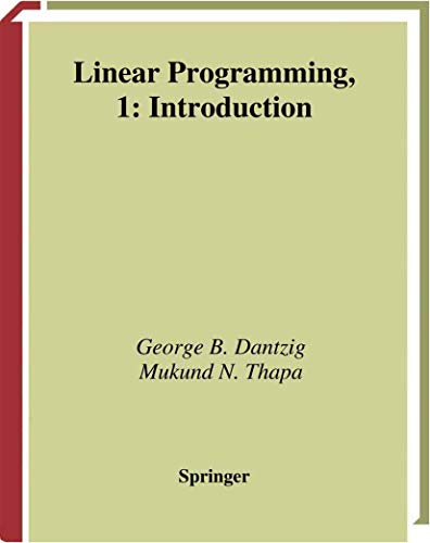 9780387948331: Linear Programming 1: Introduction (Springer Series in Operations Research and Financial Engineering)