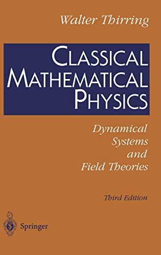 9780387948430: CLASSICAL MATHEMATICAL PHYSICS.: Dynamical Systems and Field Theories, third edition