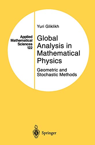 Beispielbild fr Global Analysis in Mathematical Physics: Geometric and Stochastic Methods (Applied Mathematical Sciences, 122) zum Verkauf von BooksRun