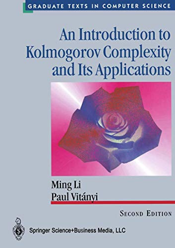 9780387948683: AN INTRODUCTION TO KOLMOGOROV COMPLEXITY AND ITS APPLICATIONS (Texts in Computer Science)