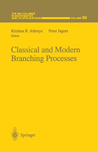 Imagen de archivo de Classical and Modern Branching Processes (The IMA Volumes in Mathematics and its Applications, 84) a la venta por HPB-Red
