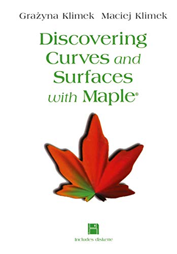 Discovering Curves and Surfaces with Maple