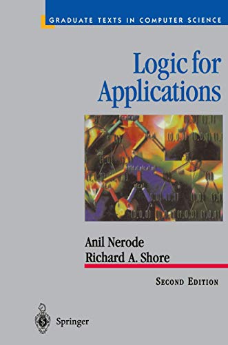 Logic for Applications (Texts in Computer Science) (9780387948935) by Nerode, Anil; Shore, Richard A.