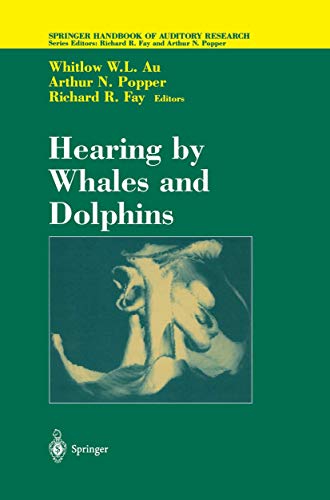 9780387949062: Hearing by Whales and Dolphins: 12 (Springer Handbook of Auditory Research)