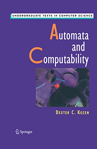 Imagen de archivo de Automata and Computability (Undergraduate Texts in Computer Science) a la venta por Zoom Books Company