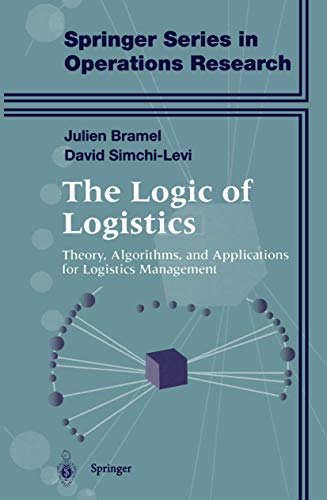 Beispielbild fr The Logic of Logistics : Theory, Algorithms, and Applications for Logistics Management zum Verkauf von Better World Books