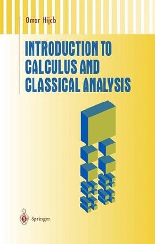 9780387949260: Introduction to Calculus and Classical Analysis