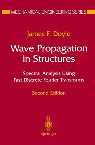 9780387949406: Wave Propagation in Structures: Spectral Analysis Using Fast Discrete Fourier Transforms (Mechanical Engineering Series)