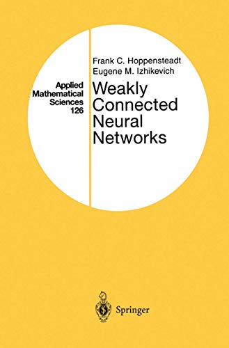 9780387949482: Weakly Connected Neural Networks: 126 (Applied Mathematical Sciences, 126)