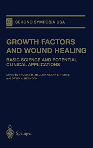 Imagen de archivo de Growth Factors and Wound Healing: Basic Science and Potential Clinical Applications (Serono Symposia USA) a la venta por Phatpocket Limited