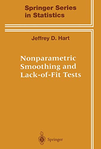 9780387949802: Nonparametric Smoothing and Lack-of-Fit Tests (Springer Series in Statistics)