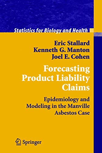 Beispielbild fr FORECASTING PRODUCT LIABILITY CLAIMS: EPIDEMIOLOGY AND MODELING IN THE MANVILLE ASBESTOS CASE zum Verkauf von Second Story Books, ABAA