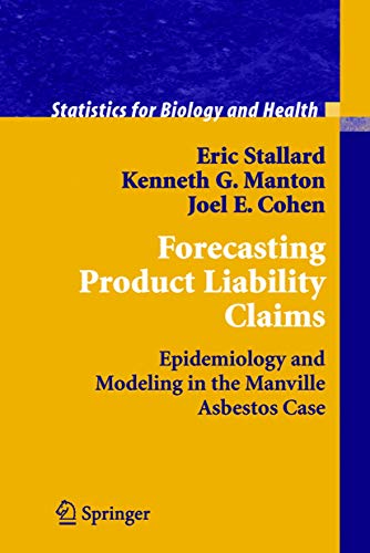 Imagen de archivo de FORECASTING PRODUCT LIABILITY CLAIMS: EPIDEMIOLOGY AND MODELING IN THE MANVILLE ASBESTOS CASE a la venta por Second Story Books, ABAA