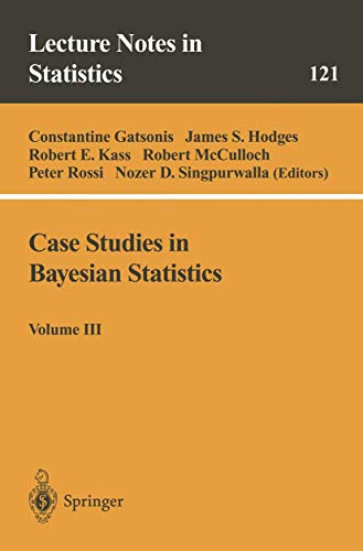 Beispielbild fr Case Studies in Bayesian Statistics: Volume III (Lecture Notes in Statistics 121) zum Verkauf von Metakomet Books