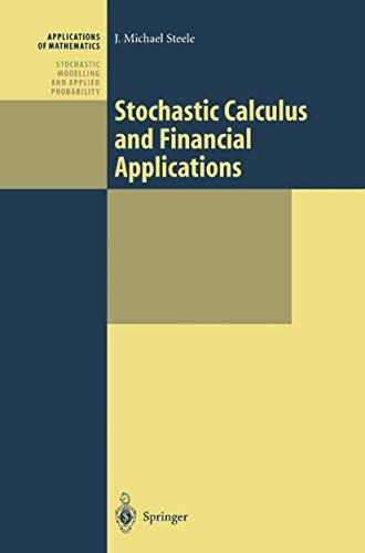 Stock image for Stochastic Calculus and Financial Applications (Stochastic Modelling and Applied Probability) for sale by ZBK Books
