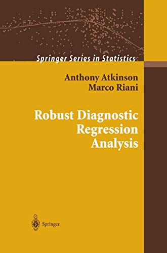 Robust Diagnostic Regression Analysis (Springer Series in Statistics) (9780387950174) by Atkinson, Anthony; Riani, Marco
