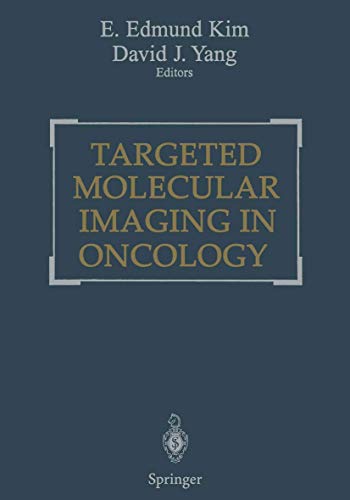 9780387950280: Targeted Molecular Imaging in Oncology