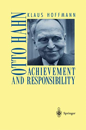 Otto Hahn: Achievement and Responsibility (9780387950570) by Hoffmann, Klaus