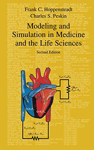 Modeling and Simulation in Medicine and the Life Sciences (Texts in Applied Mathematics, 10) (9780387950723) by Hoppensteadt, Frank C.; Peskin, Charles S.