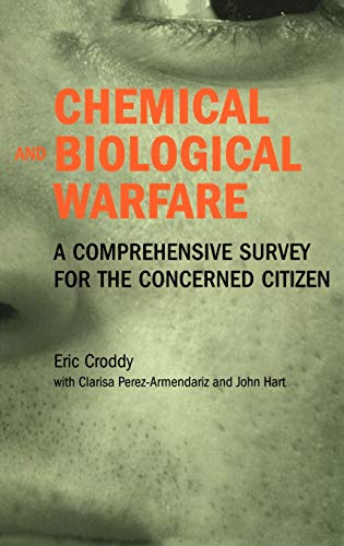 Beispielbild fr Chemical and Biological Warfare : A Comprehensive Survey for the Concerned Citizen zum Verkauf von Better World Books