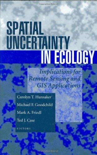 Stock image for Spatial Uncertainty in Ecology: Implications for Remote Sensing and GIS Applications for sale by Lexington Books Inc