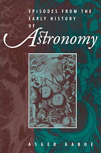 9780387951362: Episodes from the Early History of Astronomy