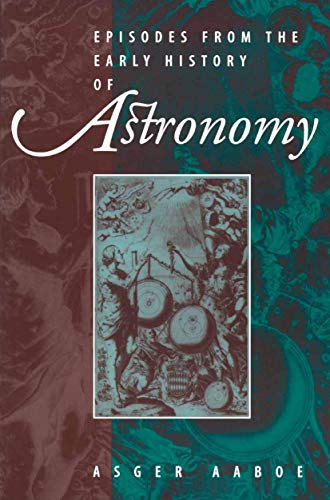 Episodes from the Early History of Astronomy