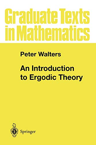 Beispielbild fr An Introduction to Ergodic Theory (Graduate Texts in Mathematics, 79) zum Verkauf von BooksRun